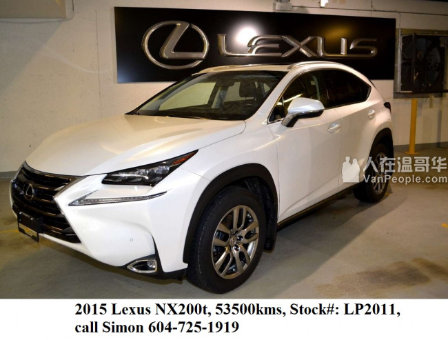 凌志认证二手车 2015 Lexus Nx200t 2016 Nx 200t 2017 Lexus Nx 200t 电话 604 725 1919 人在温哥华网vanpeople Com